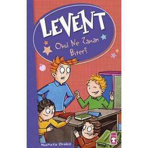 Levent Okul Ne Zaman Biter - Levent ve Tayfası 2