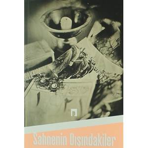 Sahnenin Dışındakiler