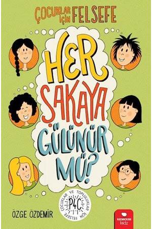 Her Şakaya Gülünür mü? - Çocuklar İçin Felsefe