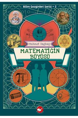 Bilim Gezginleri Serisi 2 Matematiğin Büyüsü