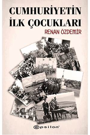 Cumhuriyetin İlk Çocukları