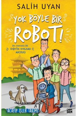 Yok Böyle Bir Robot! - Acayip İşler Takımı