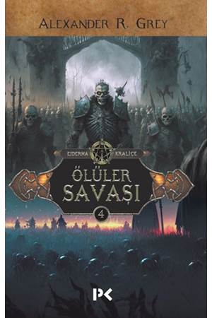 Ejderha Kraliçe 4 Ölüler Savaşı