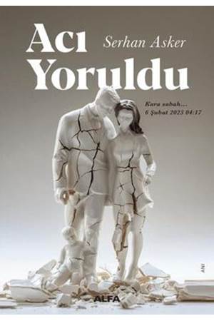Acı Yoruldu