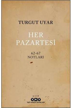 Her Pazartesi - 1962-67 Notları