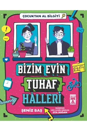 Bizim Evin Tuhaf Halleri - Çocuktan Al Bilgiyi