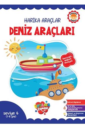 Harika Araçlar – Deniz Araçları Seviye 6 7 8 Yaş