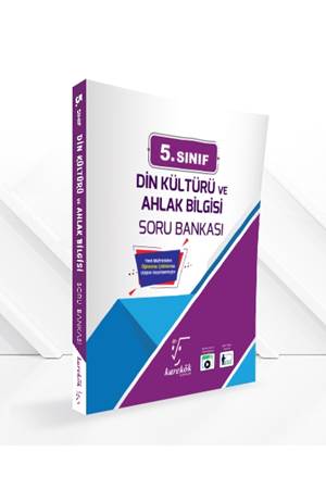 KAREKÖK 5.SINIF DİN KÜL.VE AHL.BİL.SORU BANKASI