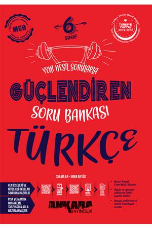 Ankara 6. Sınıf Türkçe Güçlendiren Soru Bankası Soru