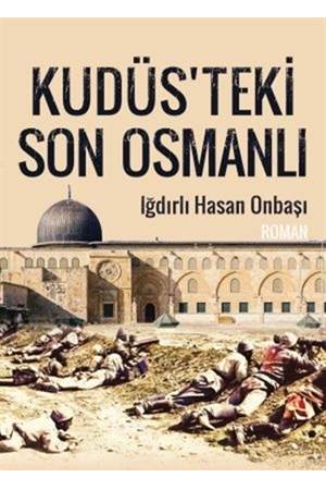 Kudüsteki Son Osmanlı