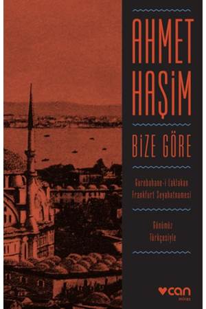 Bize Göre (Günümüz Türkçesiyle)