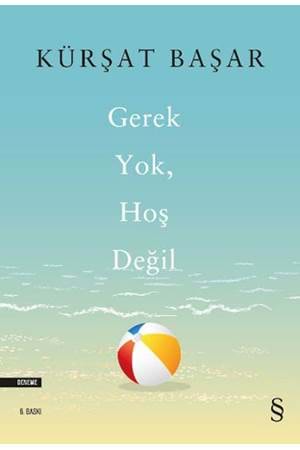 Gerek Yok, Hoş Değil