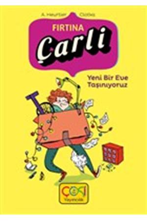 ÇOKİ YAYINCILIKFIRTINA ÇARLİ YENİ BİR EVE TAŞINIYORUZ - 8 YAŞVEÜSTÜ