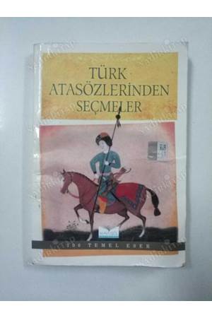 TÜRK ATASÖZLERİNDEN SEÇMELER
