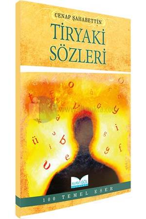 TİRYAKİ SÖZLERİ
