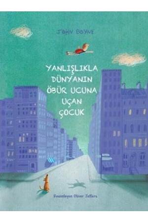 YANLIŞLIKLA DÜNYANIN ÖBÜR UCUNA UÇAN ÇOCUK