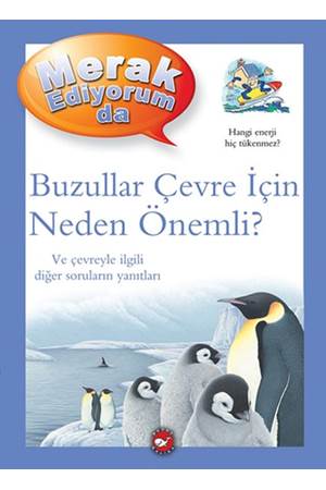 Merak Ediyorum Da Buzullar Çevre İçin Neden Önemli