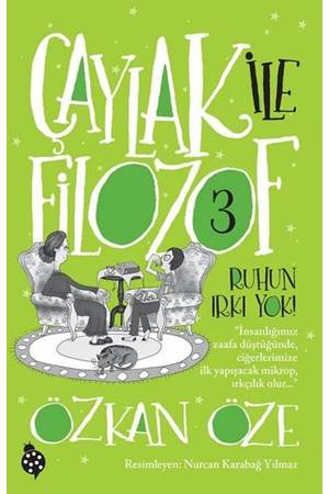 Çaylak İle Filozof 3 Ruhun Irkı Yok
