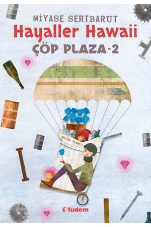 Hayaller Hawaii - Çöp Plaza 2