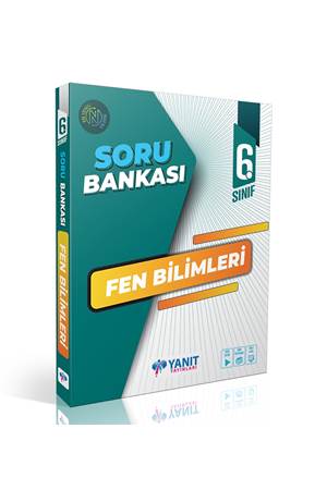 YANIT 6. SINIF FEN BİLİMLERİ SORU BANKASI