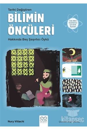 Tarihi Değiştiren Bilimin Öncüleri Hakkında Beş Şaşırtıcı Öykü