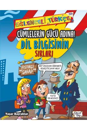 Cümlelerin Gücü Adına - Dil Bilgisinin Sırları