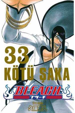 Bleach 33.Cilt - Kötü Şaka