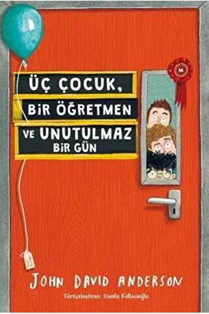 ÜÇ ÇOCUK, BİR ÖĞRETMEN VE UNUTULMAZ BİR GÜN