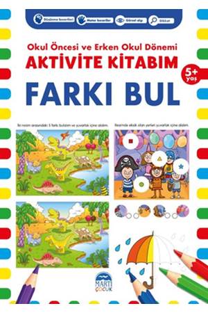 Farkı Bul 5 Yaş Okul Öncesi ve Erken Okul Dönemi Aktivite Kitabım