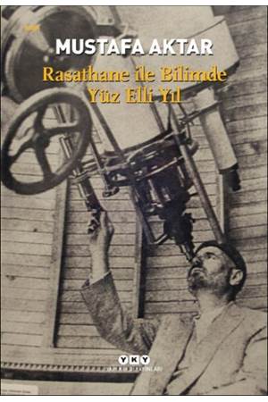 Rasathane İle Bilimde Yüz Elli Yıl