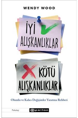 İyi Alışkanlıklar Kötü Alışkanlıklar