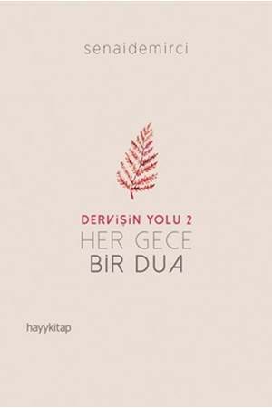 Dervişin Yolu 2 Her Gece Bir Dua