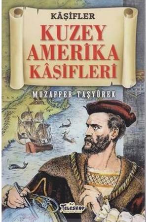 Kuzey Amerika Kaşifleri - Kaşifler