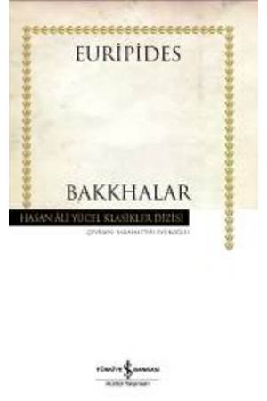 Bakkhalar Hasan Ali Yücel Klasikleri
