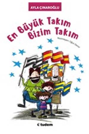En Büyük Takım Bizim Takım