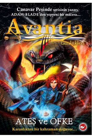 Avantia Günlükleri 4 - Ateş ve Öfke