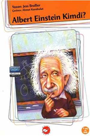 KİM KİMDİ? SERİSİ - ALBERT EİNSTEİN KİMDİ?