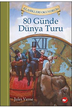 Klasikleri Okuyorum 80 Günde Dünya Turu
