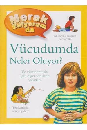 Merak Ediyorum Da Serisi 5 Vücudumda Neler Oluyor Ciltli