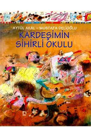 Kardeşimin Sihirli Okulu / 6-7 YAŞ