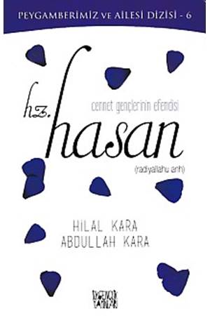 Peygamberimiz ve Ailesi Dizisi 6 - Cennet Gençlerinin Efendisi Hz. Hasan