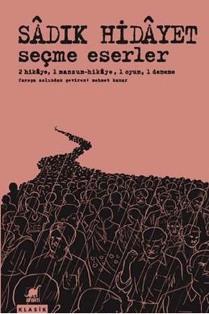 Seçme Eserler 2 Hikaye, 1 Mansum Hikaye, 1 Oyun, 1 Deneme