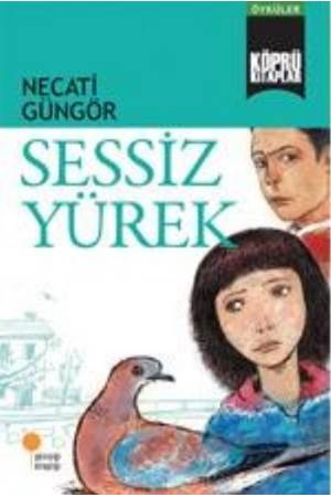 Köprü Kitaplar 4 - Sessiz Yürek