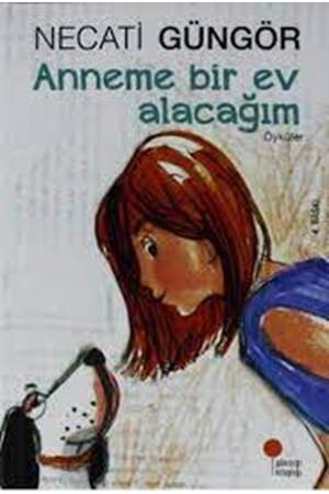 Anneme Bir Ev Alacağım