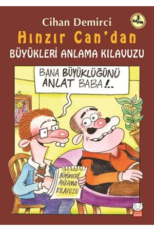 Hınzır Can’dan Büyükleri Anlama Kılavuzu