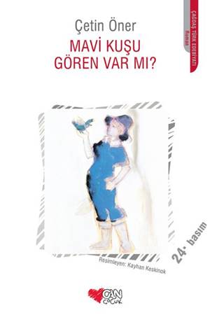 Mavi Kuşu Gören Var Mı?