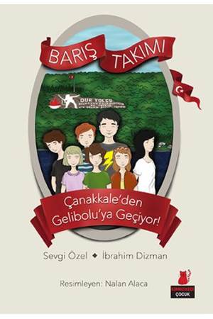 Barış Takımı 1 - Çanakkale’den Gelibolu’ya Geçiyor!