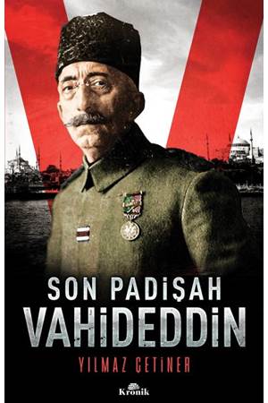 Son Padişah Vahideddin