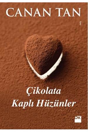 Çikolata Kaplı Hüzünler