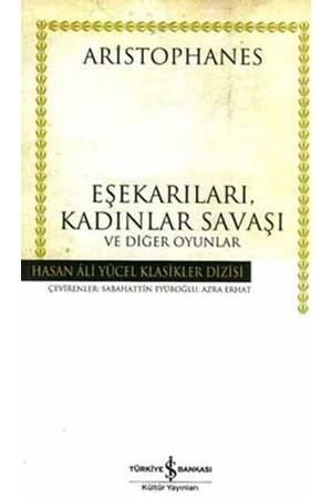 Eşekarıları, Kadınlar Savaşı ve Diğer Oyunlar Hasan Ali Yücel Klasikleri